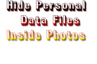 How To Hide Personal Data Files Inside Photos