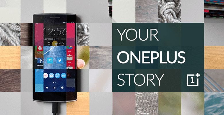 oneplus 2 contest-tell-us-your-oneplus-story