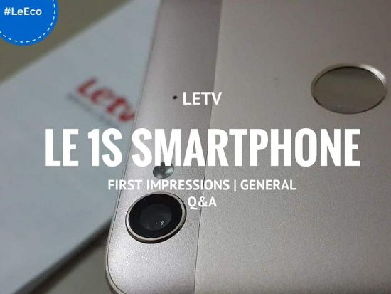 Letv Le 1S Smartphone First Impressions | General Q&A - 4