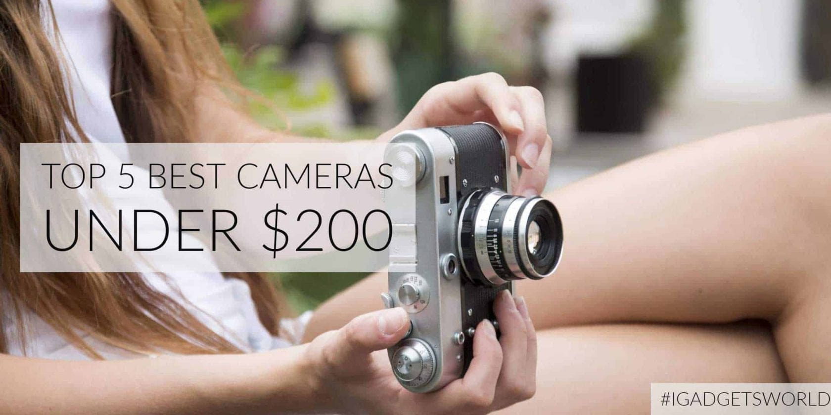 Are You A Photography Enthusiast? Here Are 5 Cheap & Best Cameras For
