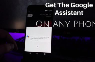 HOW TO: Get The Google Assistant On Any Phone - 5